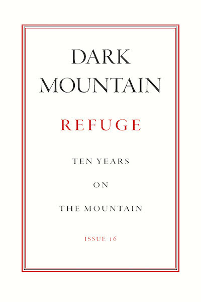 Dark Mountain, Refuge